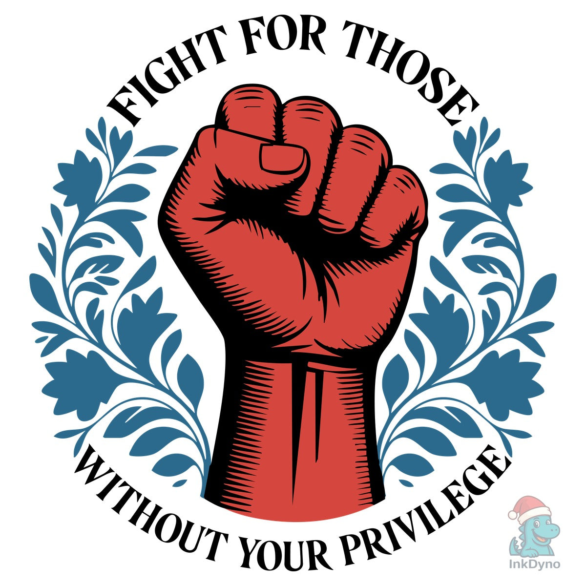 Fight for Those Without Your Privilege