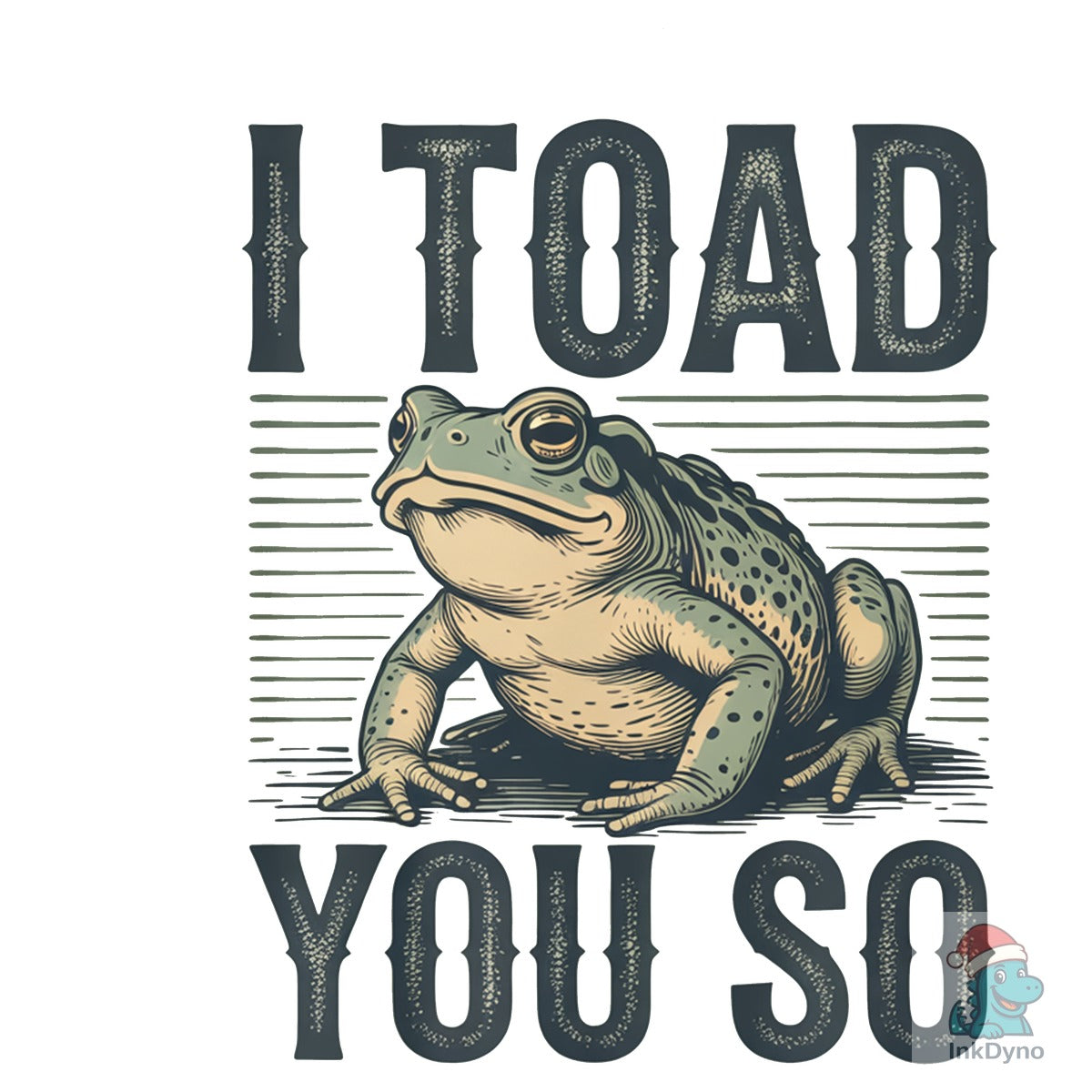 I Toad You So Funny