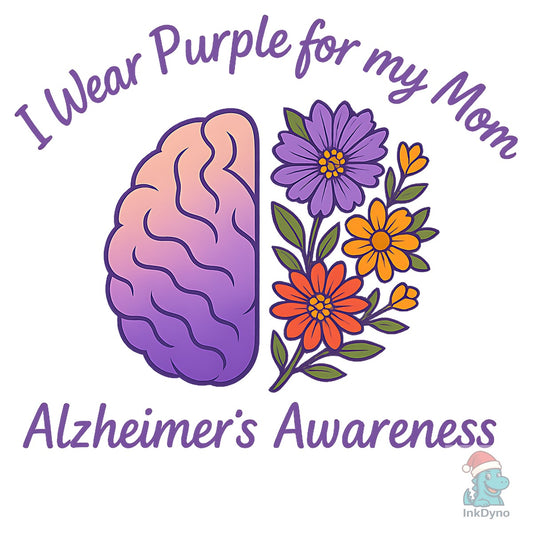 I Wear Purple for My Mom Alzheimer's - DTF Transfer
