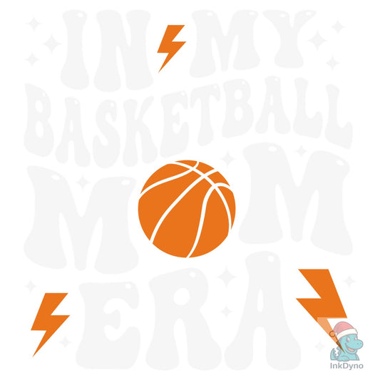 Mothers Day in My Basketball Mom Era - DTF Transfer