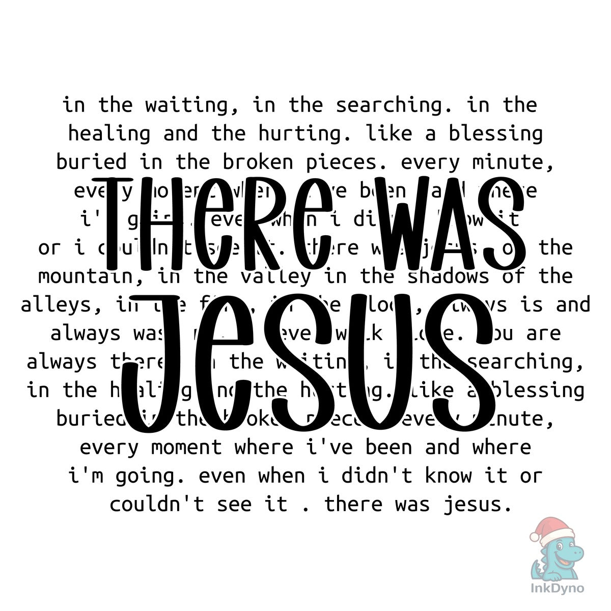 Bible Verse Shirt There Was Jesus