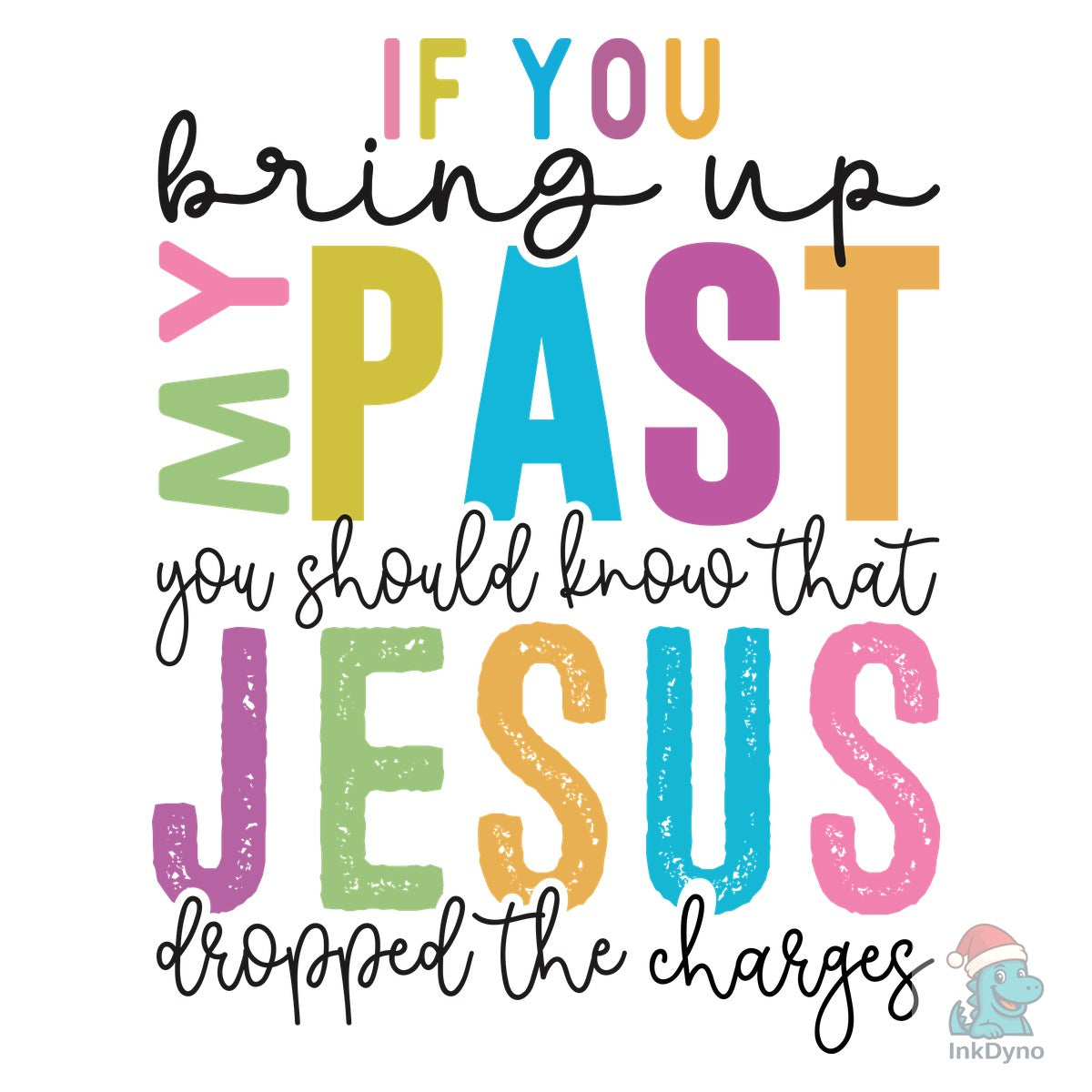 If You Bring Up My Past Christian Pn