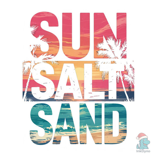 Sun Salt Sand - Summer Vibes - DTF Transfer