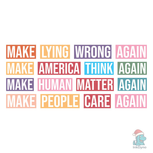 Make Lying Wrong Again Shirt Rights - DTF Transfer