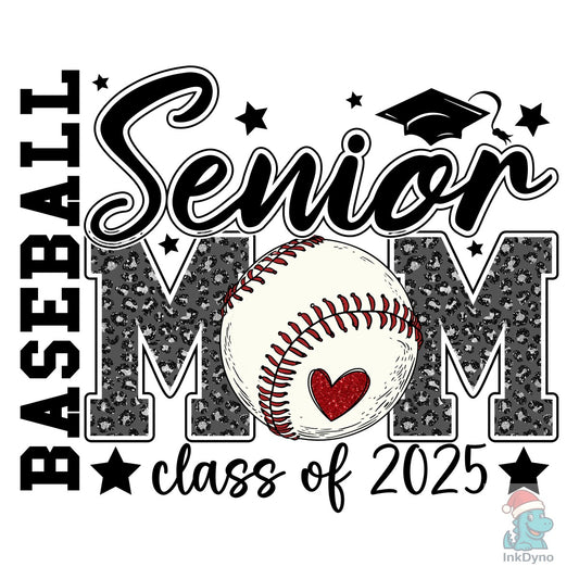 Senior Baseball Mom Class of 2025 - DTF Transfer