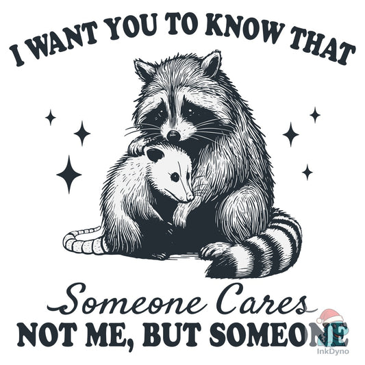 Raccoon Care and Hug Possum Shirt - DTF Transfer