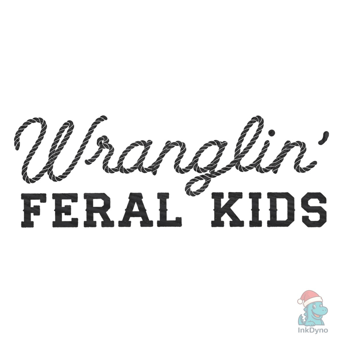 Wranglin' Feral Kids