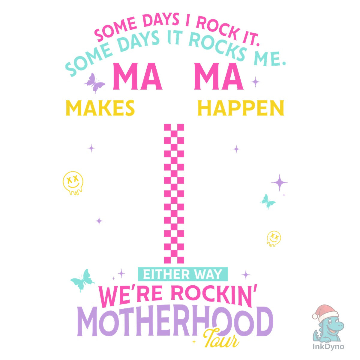 Mama Makes It All Happen