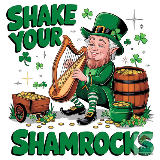 Shake Your Shamrocks St Patrick's - DTF Transfer