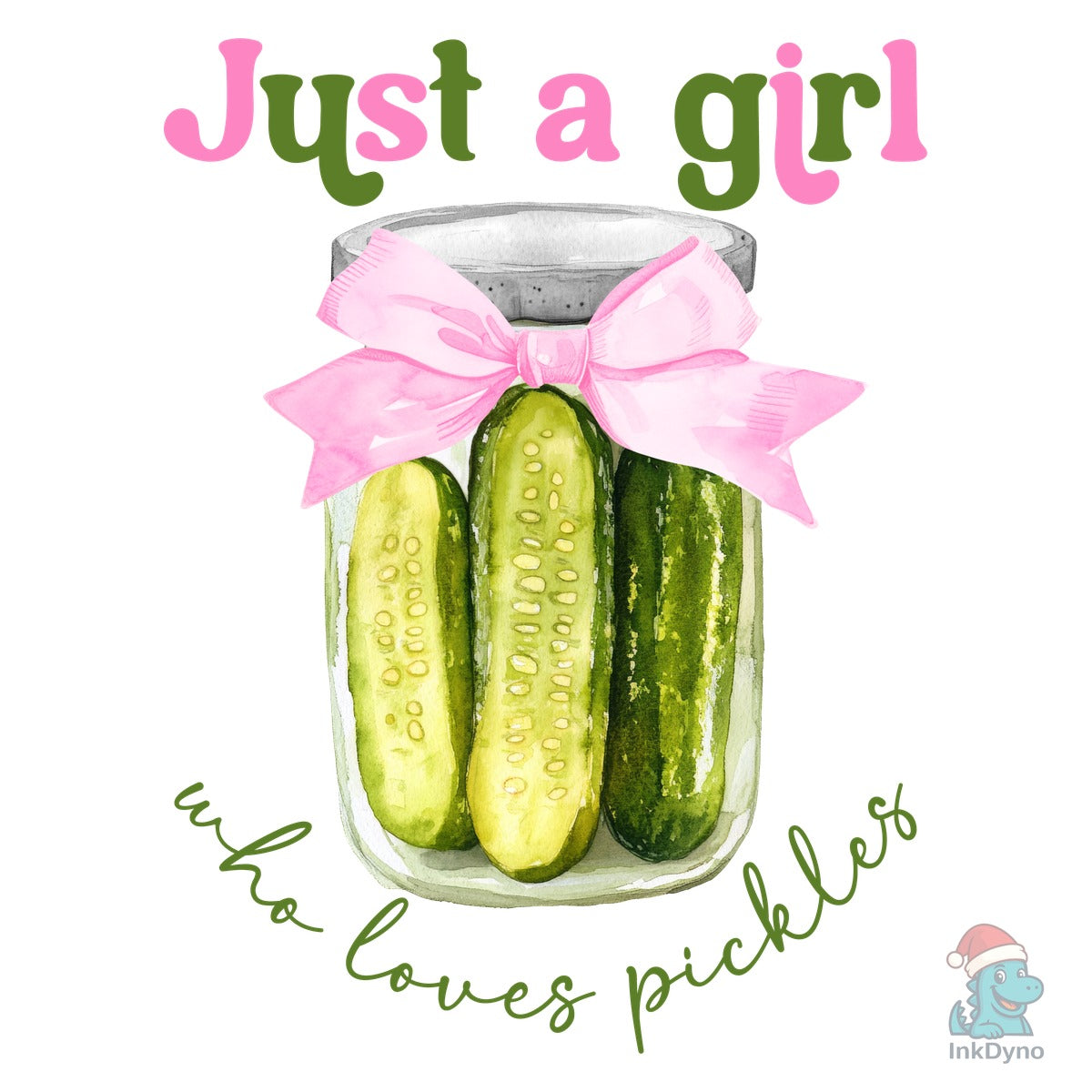 Just a Girl Who Loves Pickles Design