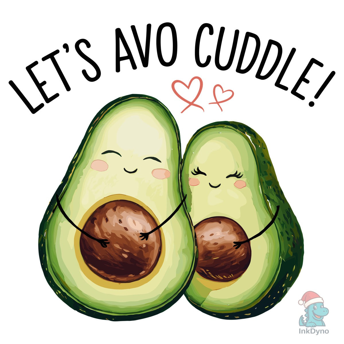 Let's Avo Cuddle Cute Avocado Valentine.