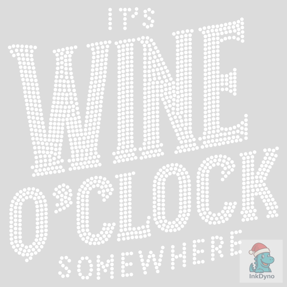 It's Wine O'clock Somewhere Rhinestone
