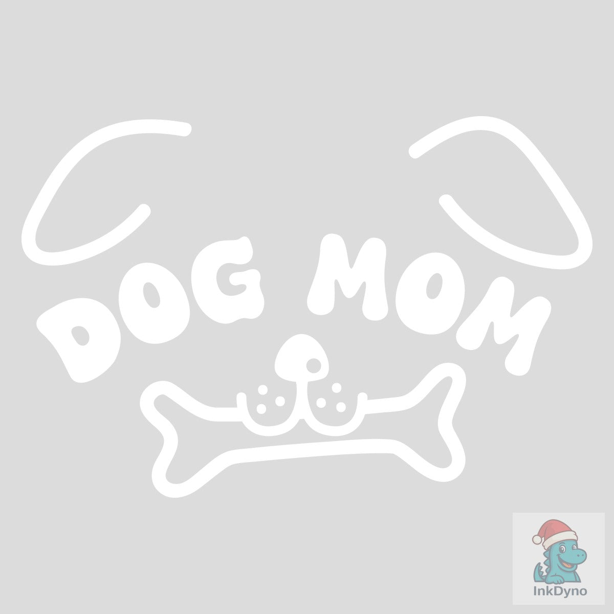 Dog Mom Dog Mama Dog Lover Sublimation