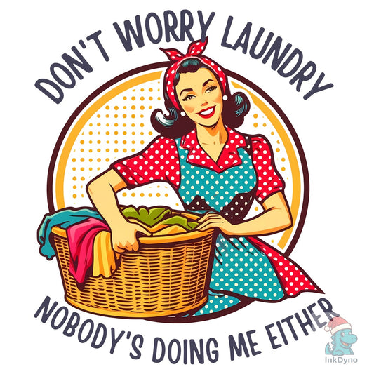 Don't Worry Laundry Trendy Vintage - DTF Transfer