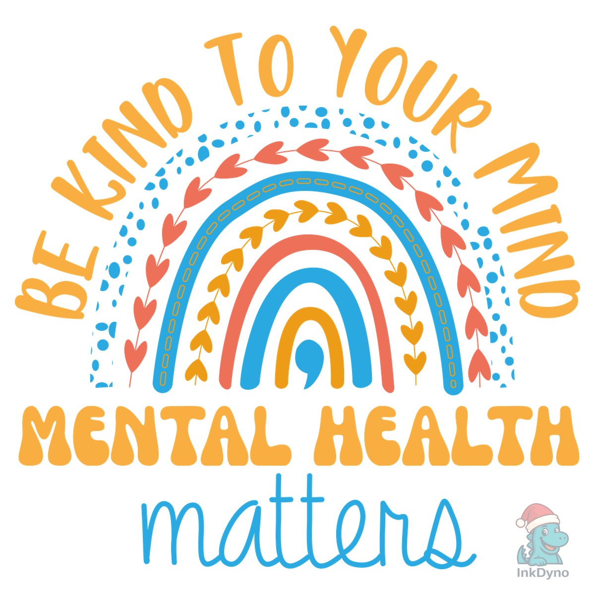 Be Kind to Your Mind Mental Health Shirt