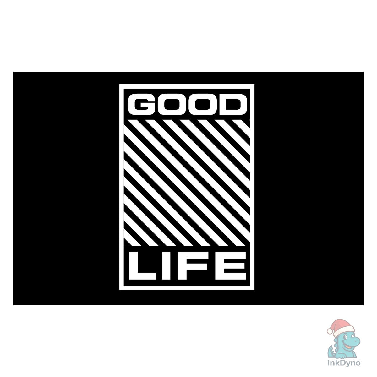 Good Life Streetwear Design Templates
