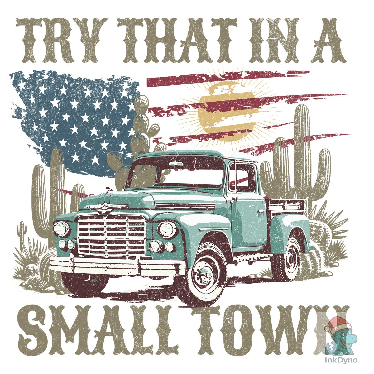 Try That in a Small Town Western