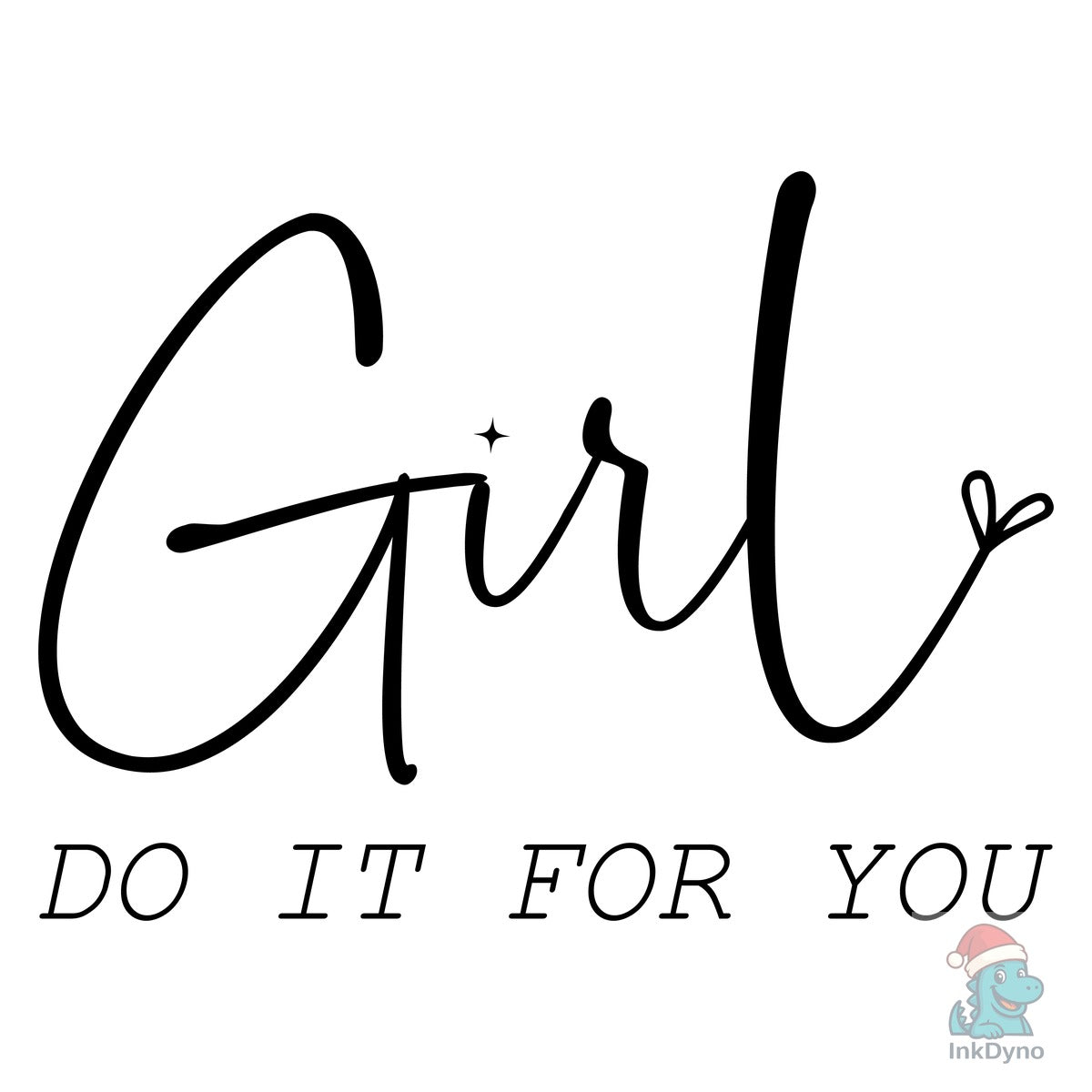 Do It for You Self Love Be You