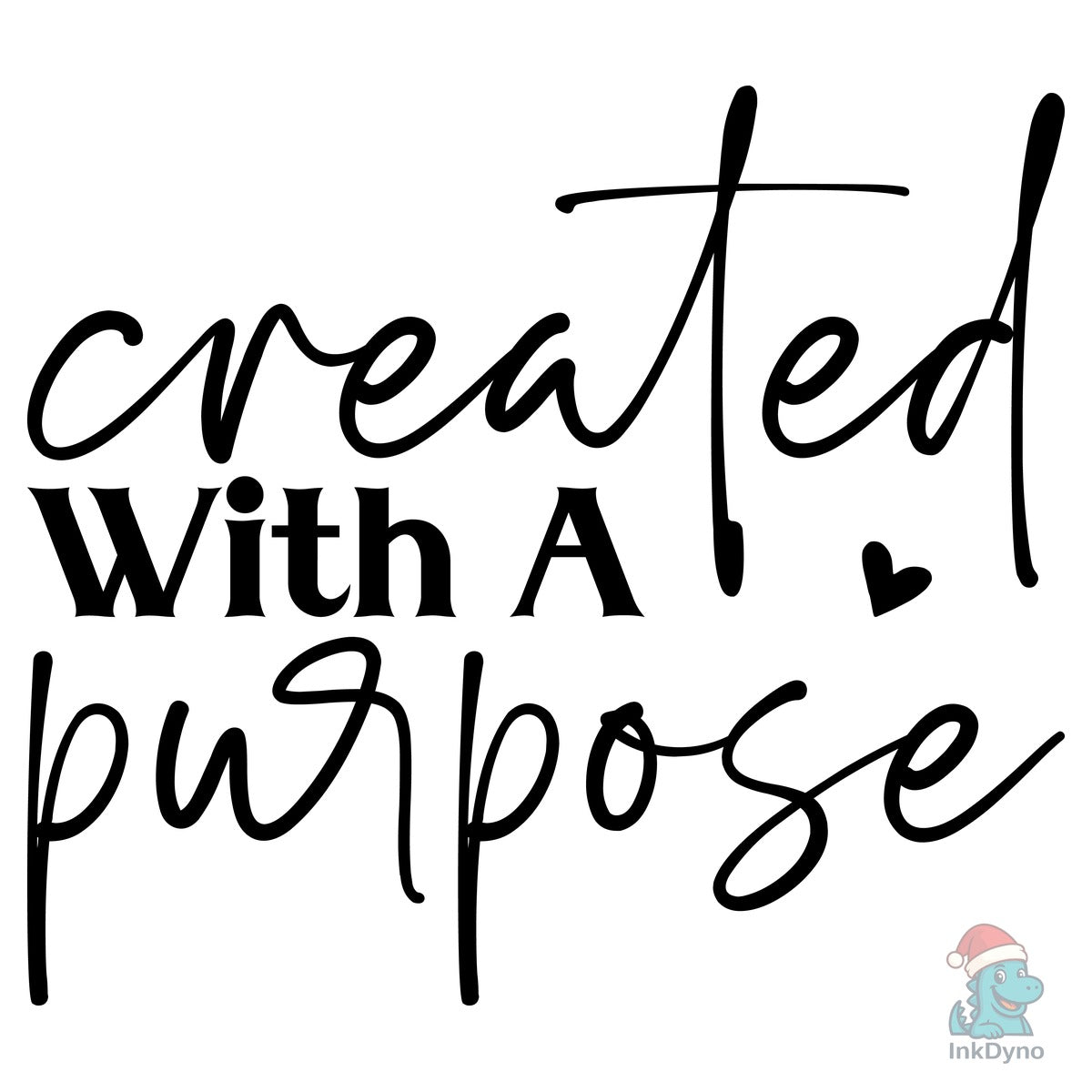 Created with a Purpose Worthy Faith