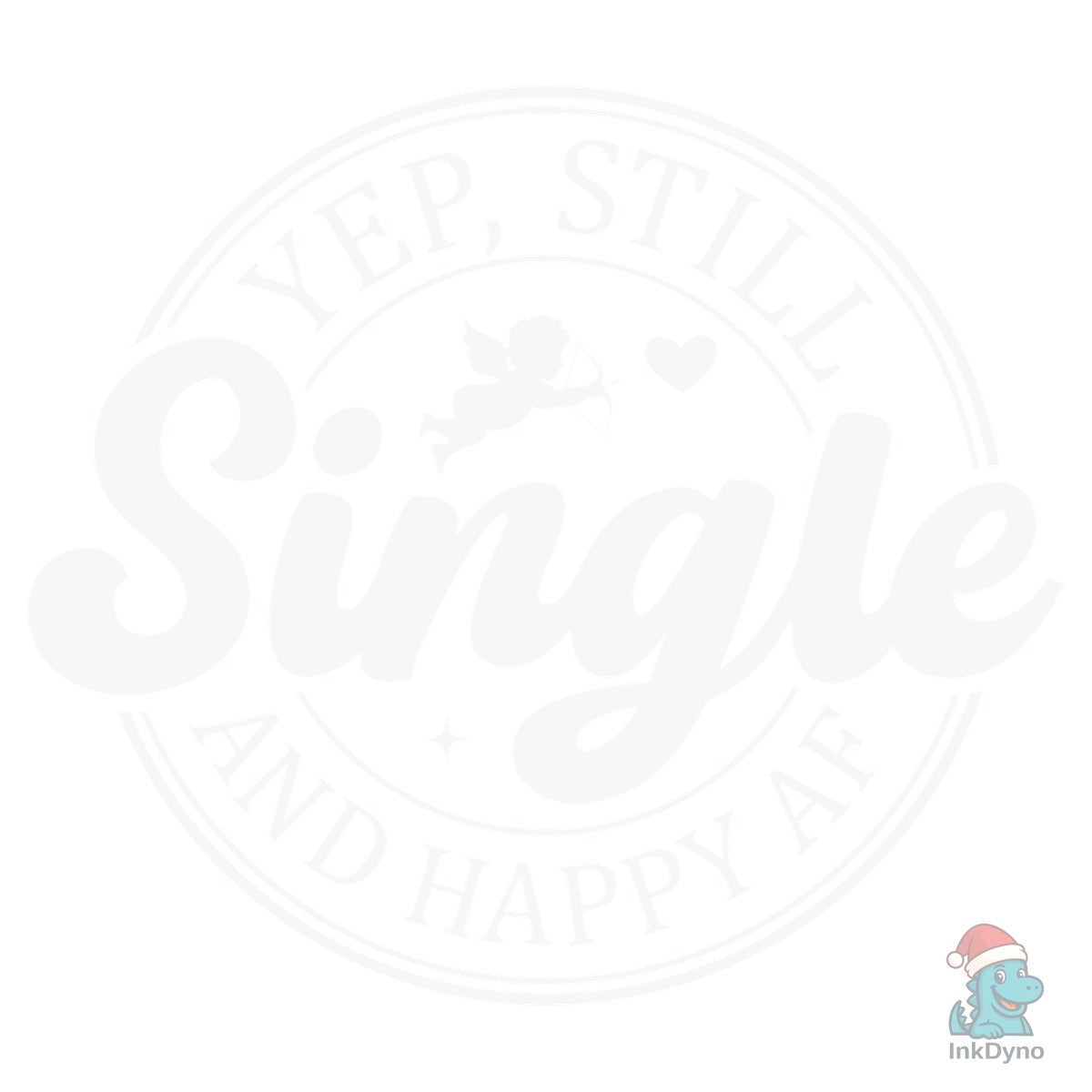 Yep Still Single Valentine Graphic