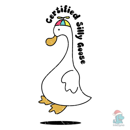 Certified Silly Goose - DTF Transfer