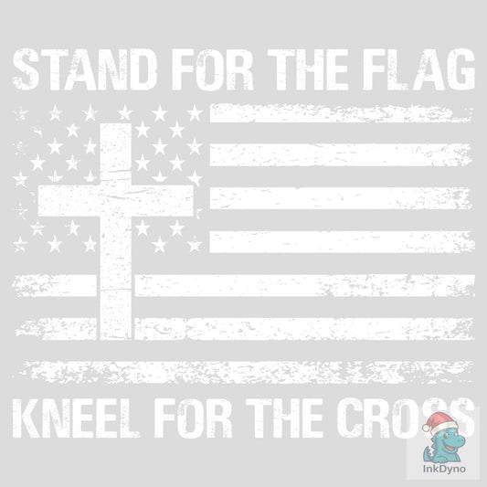 Stand for the Flag Kneel for the Cross - DTF Transfer