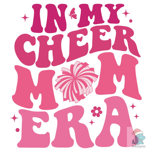 In My Cheer Mom Era - Trendy Mama - DTF Transfer