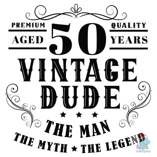 50 Vintage Dude 50th Birthday - DTF Transfer