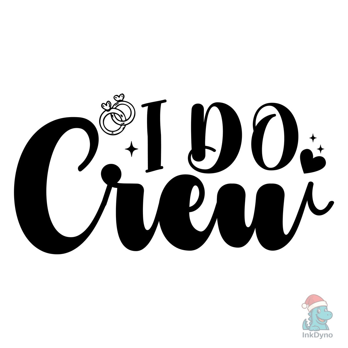 I Do Crew Sublimation