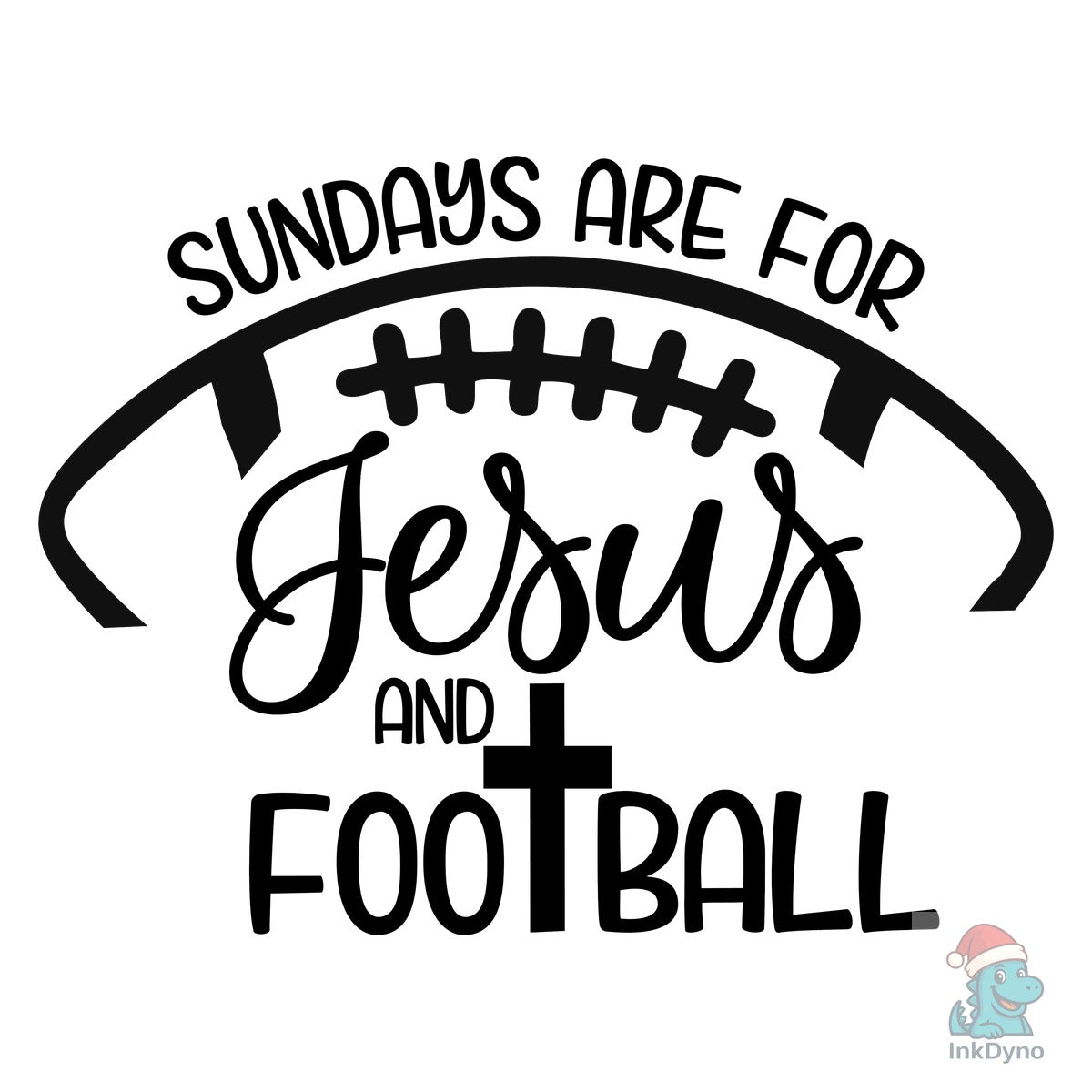 Sundays Are for Jesus Football