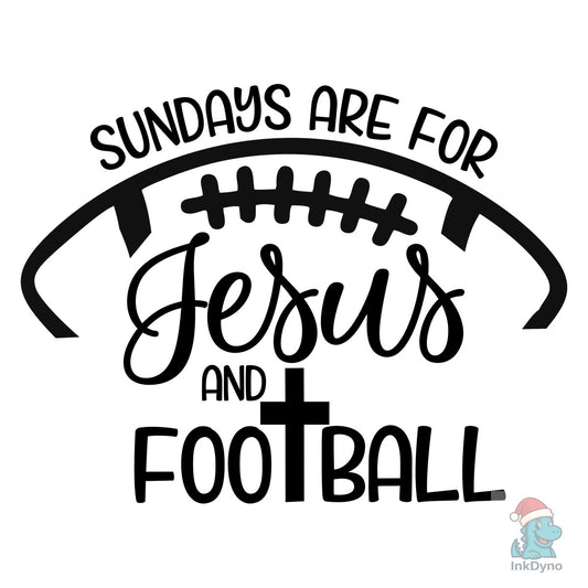 Sundays Are for Jesus Football - DTF Transfer