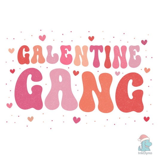 Galentines Gang Funny Valentines Groovy - DTF Transfer