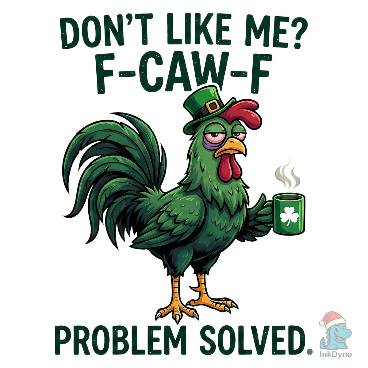 Funny St Patrick's Chicken Coffee