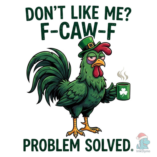 Funny St Patrick's Chicken Coffee - DTF Transfer