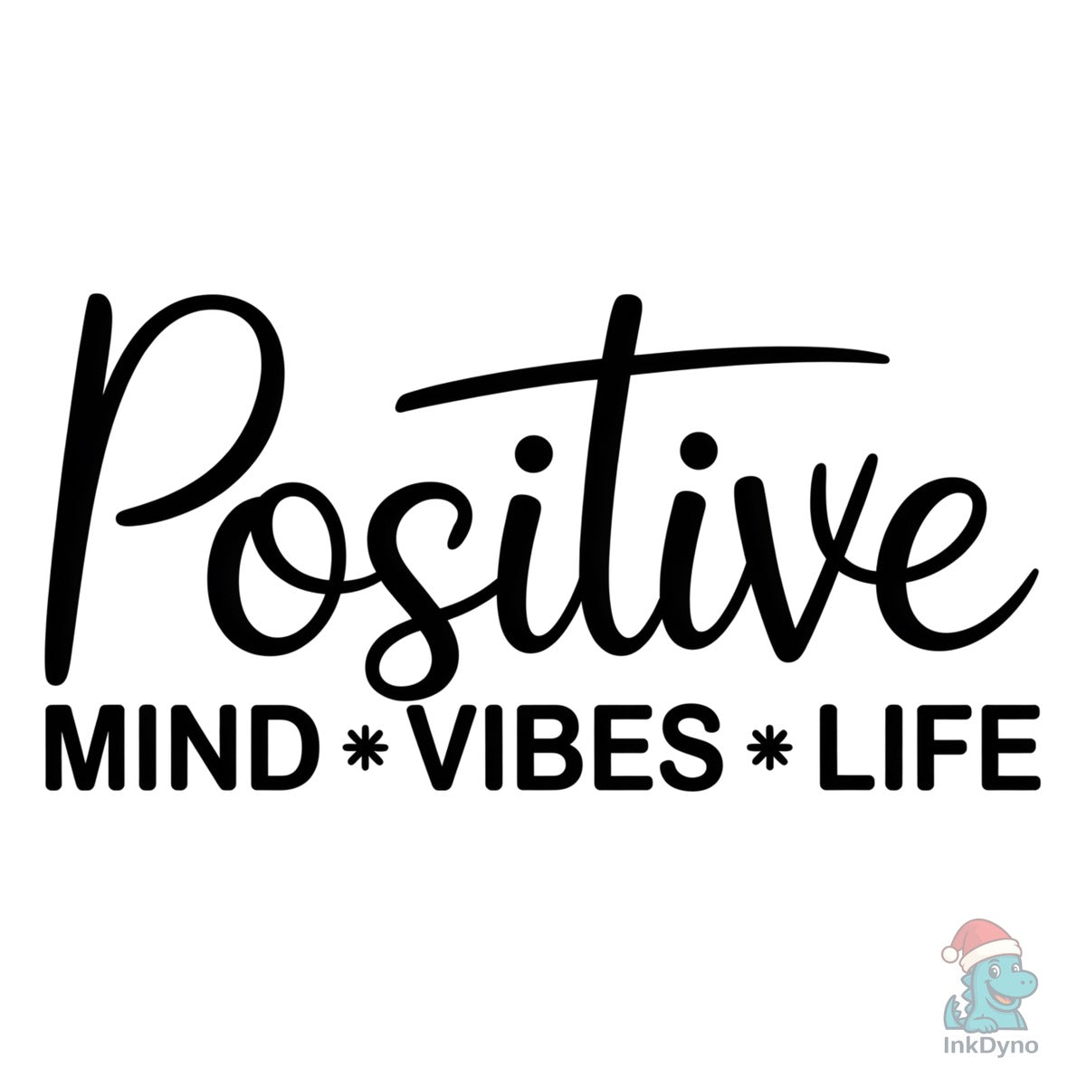 Positive Mind Positive Life Quote