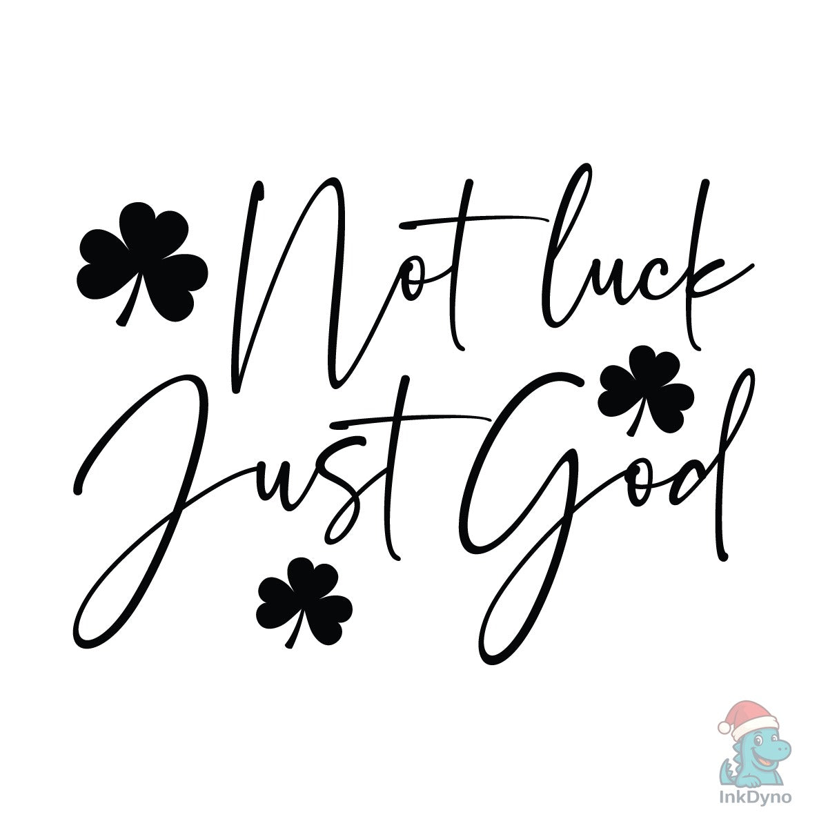 No Luck Just God St Patrick's