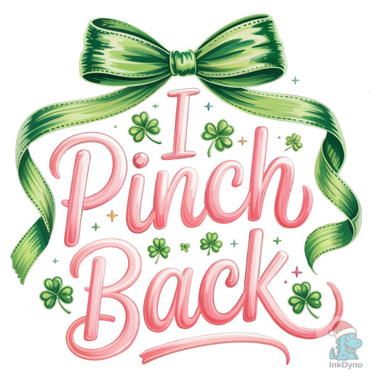 I Pinch Back St Patricks Day Pink - DTF Transfer