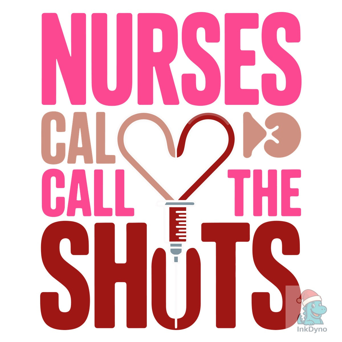 Nurses Call the Shots T-shirt Design