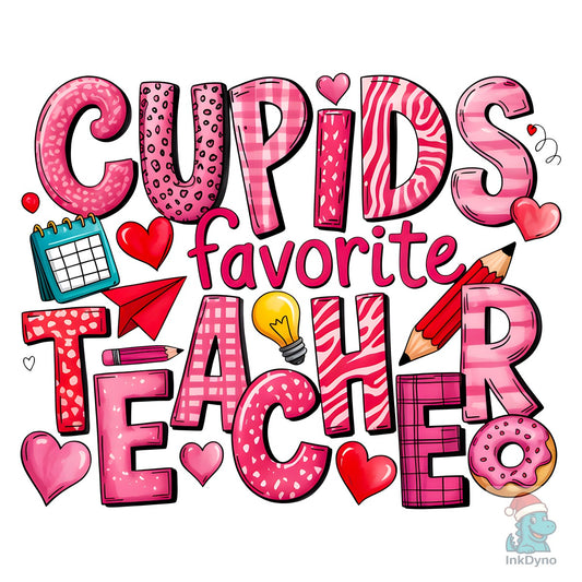 Cupid's Favorite Teacher - DTF Transfer