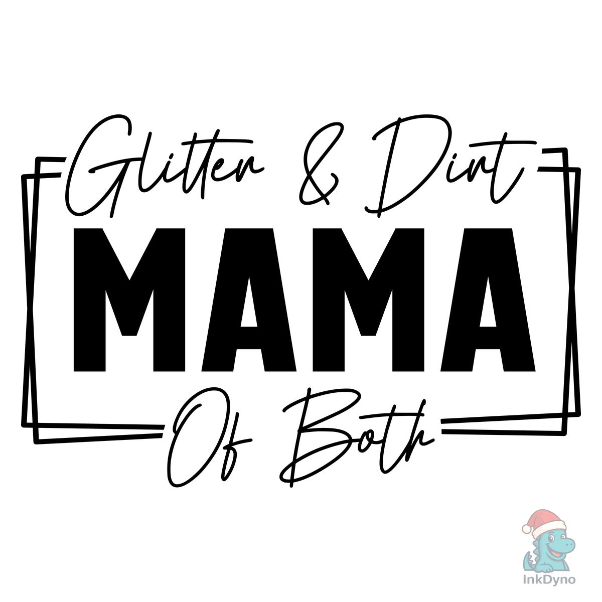 Glitter and Dirt Mama of Both Mama