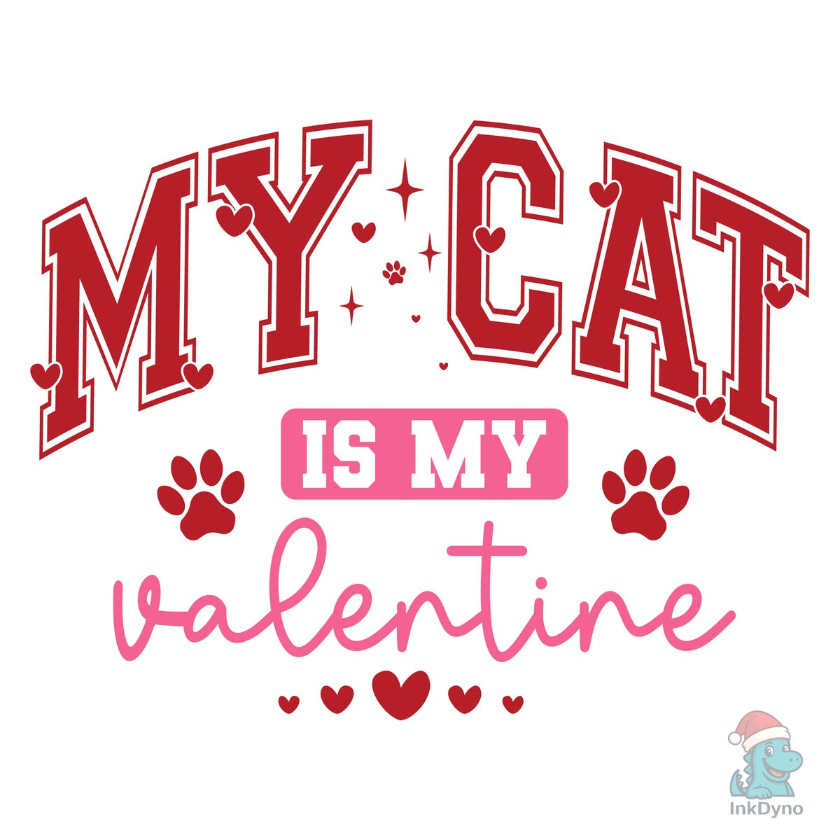 My Cat is My Valentine Cat Lover