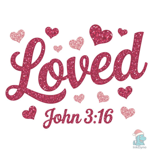 Loved Valentines Glitter Valentine - DTF Transfer