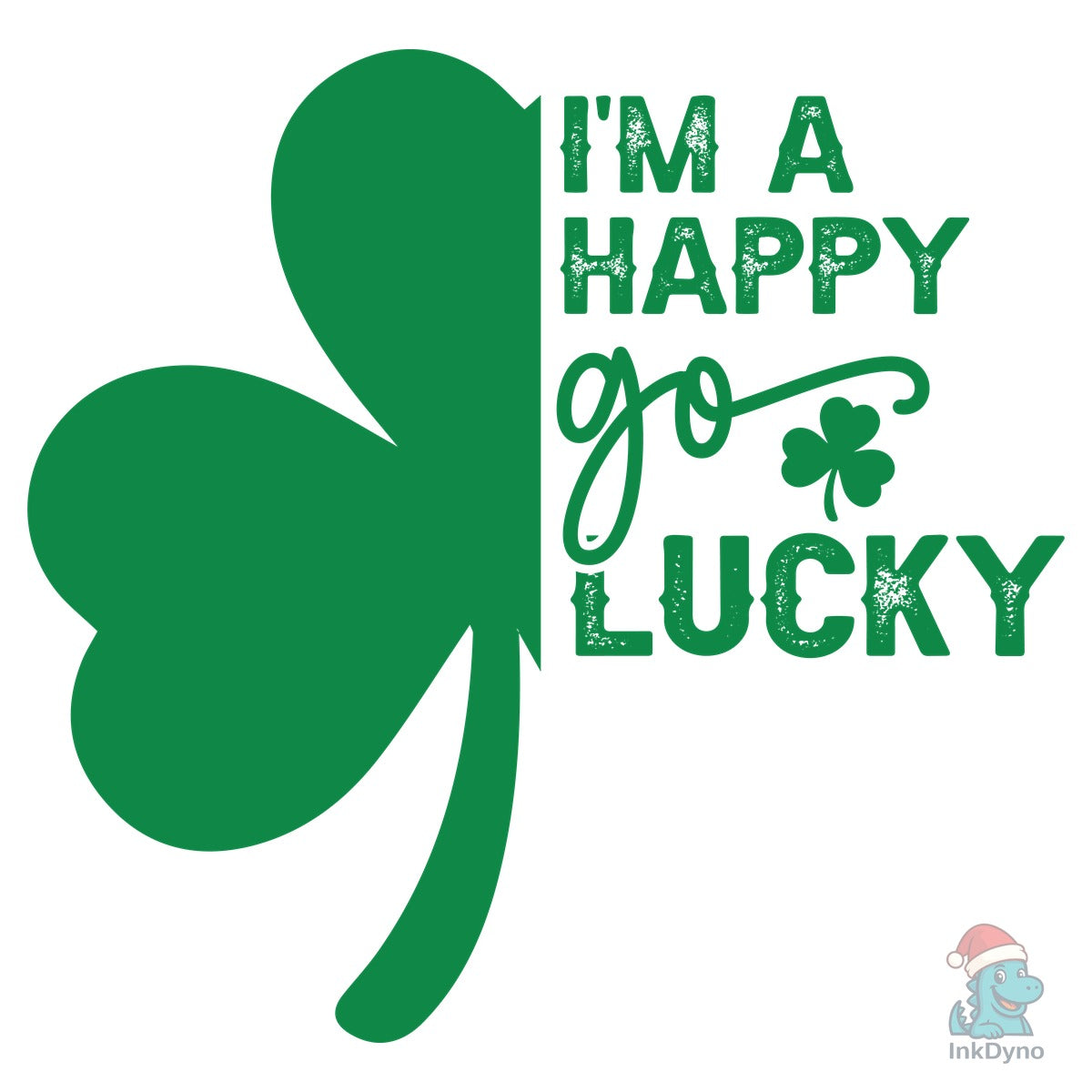 I'm Happy Go Lucky Funny Saint