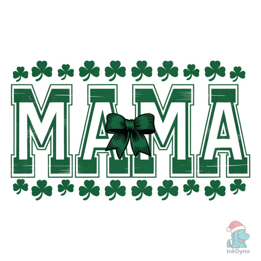 St Patrick Mama - DTF Transfer