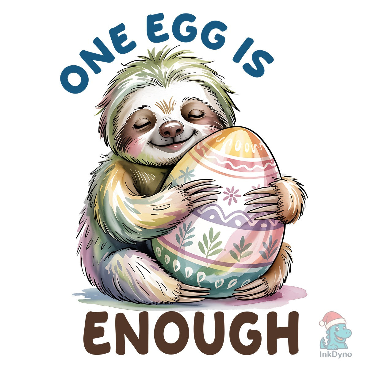 One Egg is Enough Cute Sloth Easter