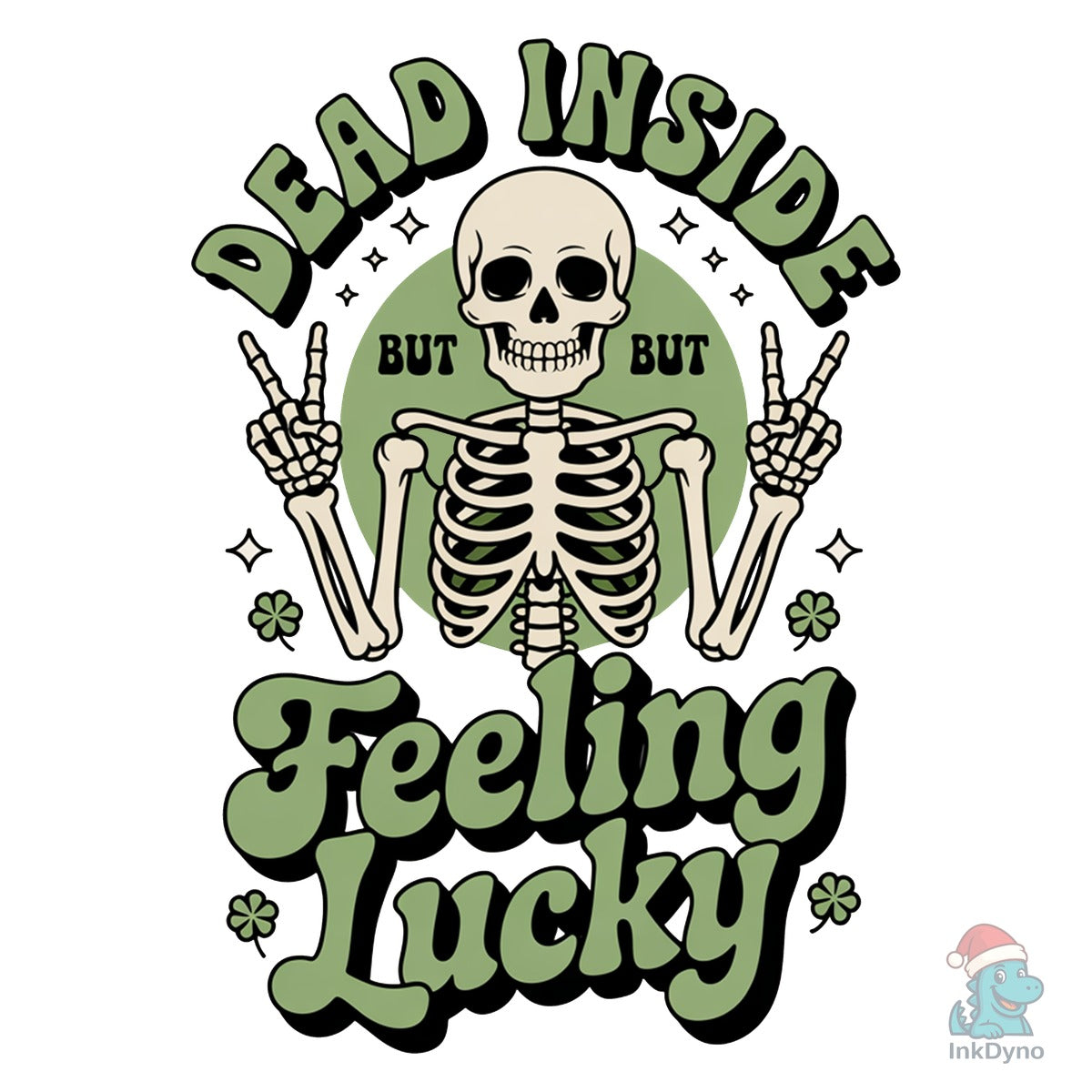 Funny Dead Inside but Feeling Lucky