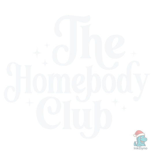 The Homebody Club Introvert Quote - DTF Transfer