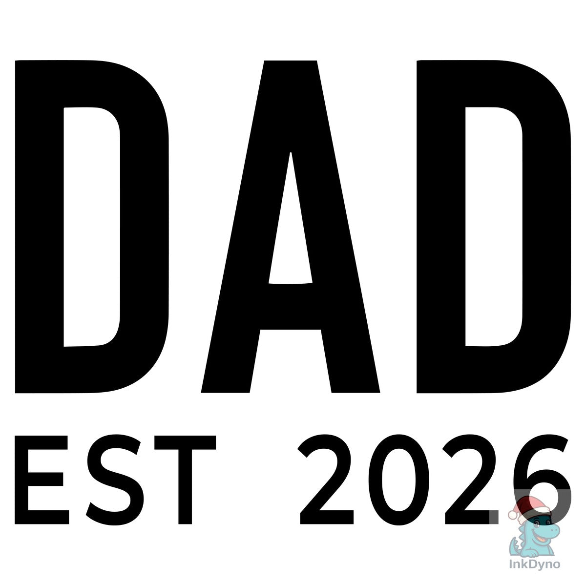 Dad Est 2026 Father's Day