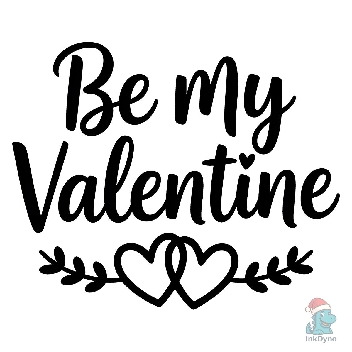 Be My Valentine Valentine's Day