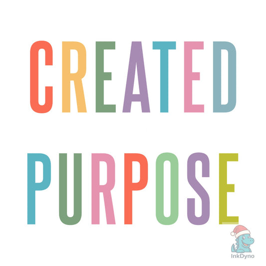 Created with a Purpose Positive Vibes - DTF Transfer